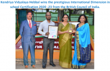 Kendriya Vidyalaya Hebbal wins the prestigious International Dimension in school Certification 2020 -23  from the British Council of India .